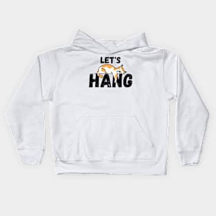 Let's Hang_Black Text Kids Hoodie